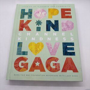 Channel Kindness: Stories of Kindness and Community by Born This Way Foundation